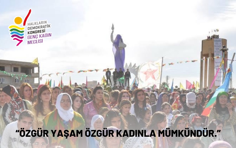 Özgür Yaşam Özgür Kadınla Mümkündür!