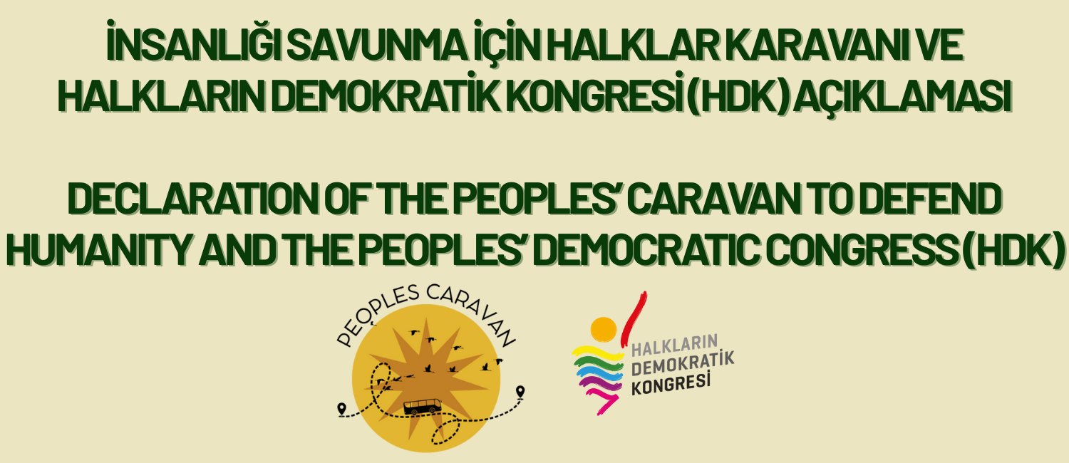 İnsanlığı Savunma için Halklar Karavanı ve Halkların Demokratik Kongresi (HDK) Açıklaması