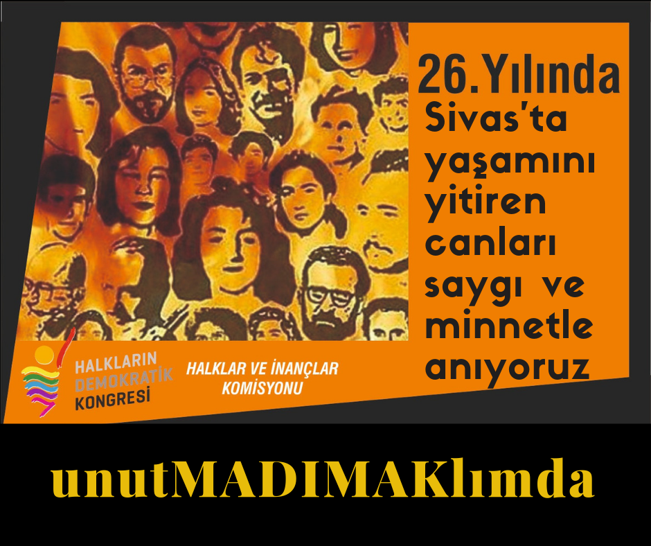 Sivas Katliamında Yaşamını Yitiren Canları Minnetle Anıyoruz